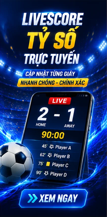 Livescore cập nhật tỷ số trực tuyến từng giây